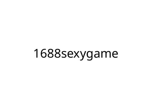 1688sexygame