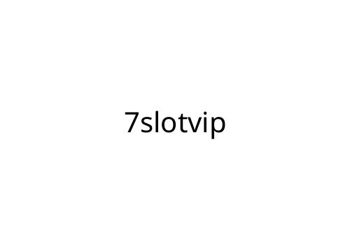 7slotvip