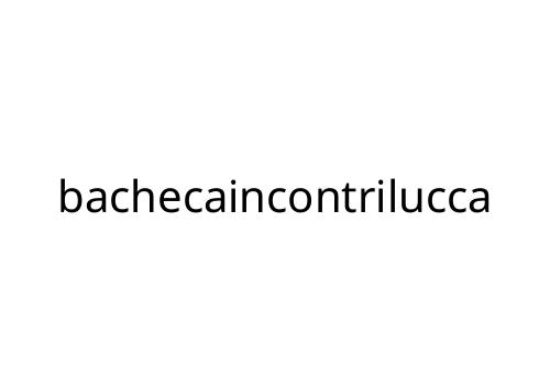 bachecaincontrilucca