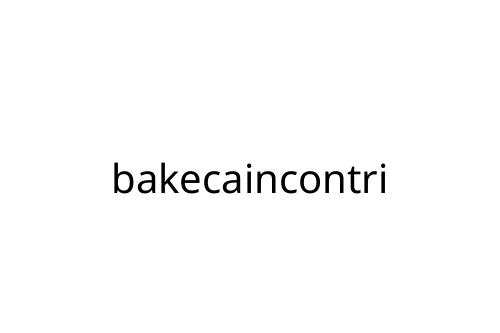 bakecaincontri