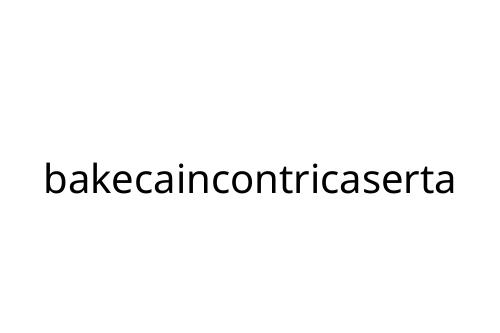 bakecaincontricaserta