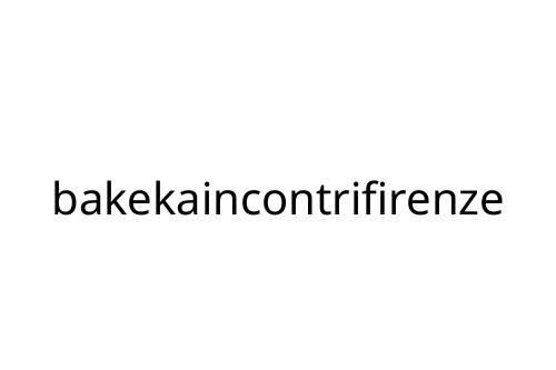 bakekaincontrifirenze