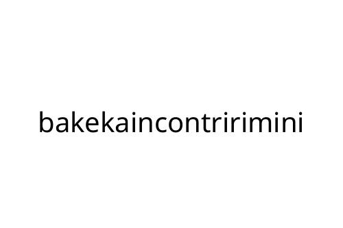 bakekaincontririmini