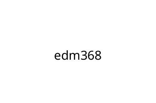 edm368