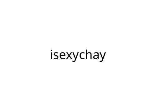 isexychay