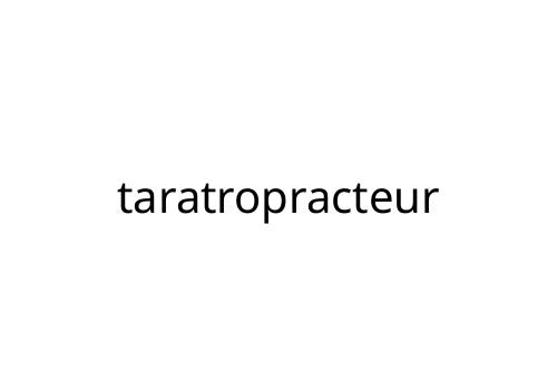 taratropracteur