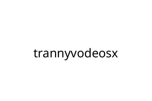 trannyvodeosx