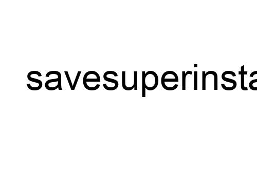 savesuperinsta