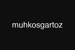 muhkosgartoz