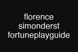 florence simonderst fortuneplayguide
